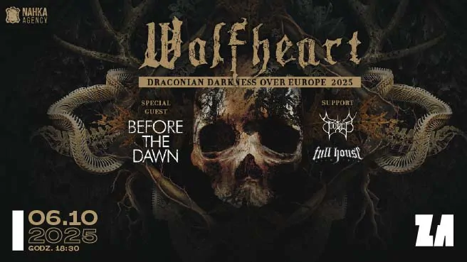 WOLFHEART + Before The Dawn + Suotana + Full House Brew Crew „Draconian Darkness Over Europe 2025”