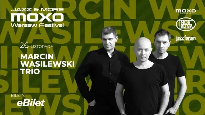 Marcin Wasilewski Trio | JAZZ & MORE MOXO WARSAW FESTIVAL