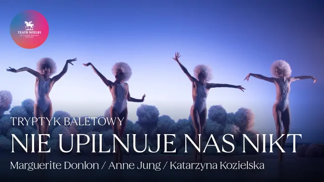 Nie upilnuje nas nikt