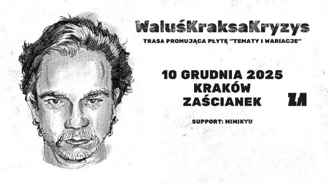 WaluśKraksaKryzys - Kraków