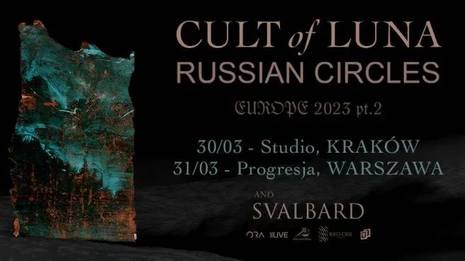 CULT OF LUNA + RUSSIAN CIRCLE