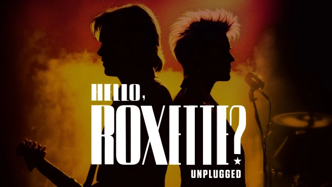 Hello, Roxette? Unplugged