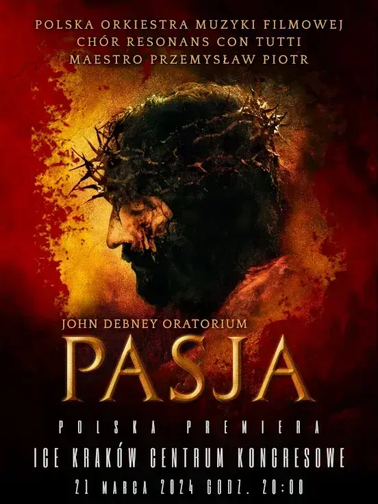 Koncert muzyki filmowej: The Passion of the Christ - polska premiera