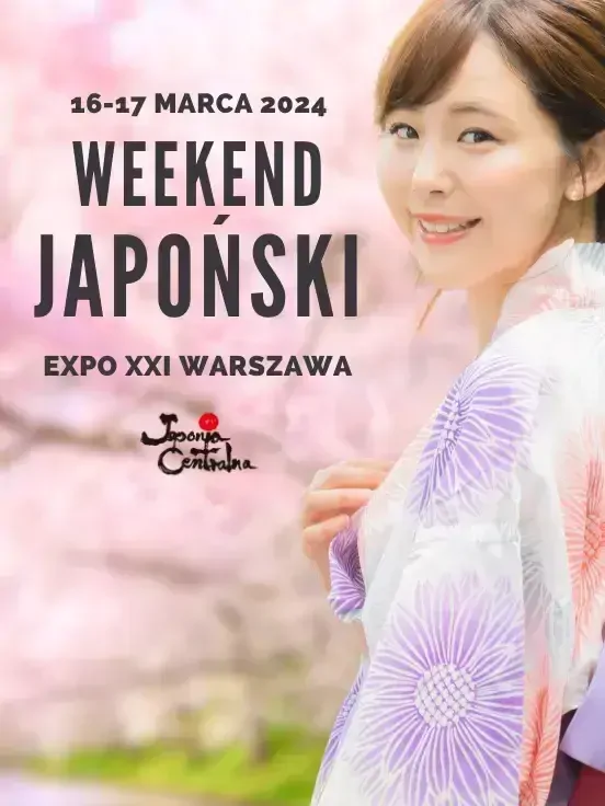 Weekend Japoński Warszawa WIOSNA 2024