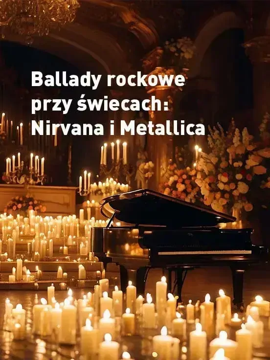 Ballady rockowe przy świecach: Nirvana i Metallica