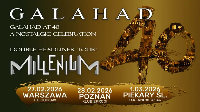 Galahad at 40 - A Nostalgic Celebration oraz Millenium