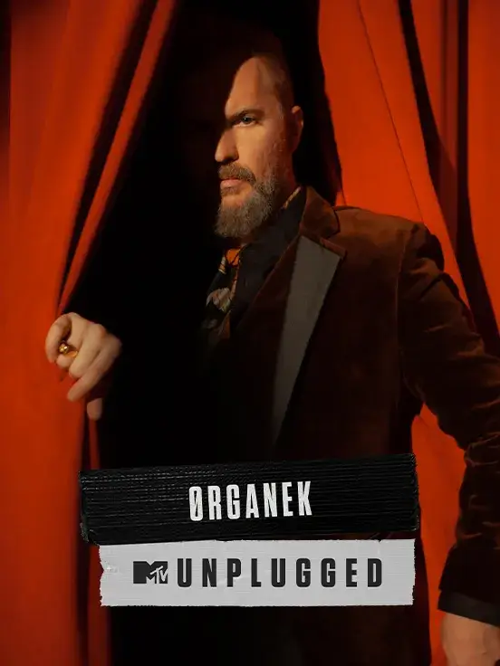 MTV Unplugged ØRGANEK