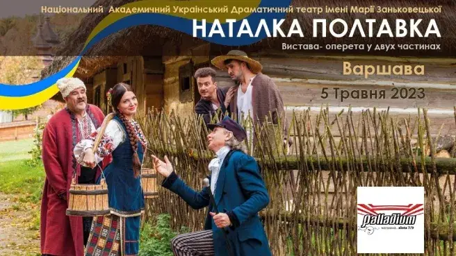 Music Drama Play "Natalka Poltavka" by The National Theatre Marii Zankovetskoi Lvov (Ukraine) - zmiana daty