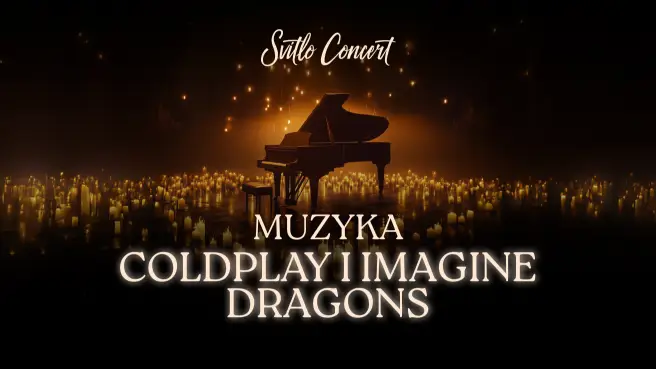 Muzyka Coldplay i Imagine Dragons przy świecach