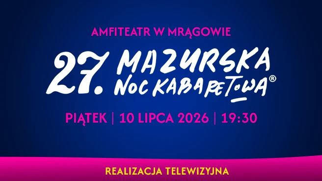 27. Mazurska Noc Kabaretowa