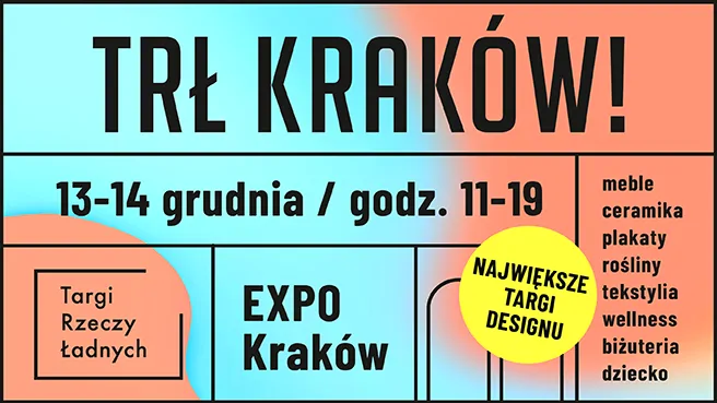 TRŁ KRAKÓW! / Targi Rzeczy Ładnych