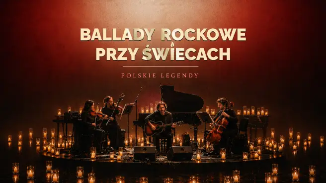 Ballady Rockowe przy Świecach: Polskie Legendy