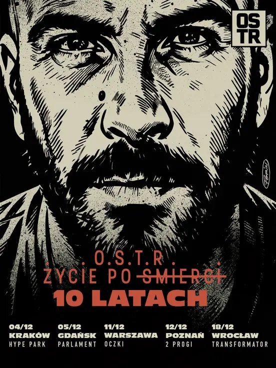 O.S.T.R. - Życie po śmierci po 10 latach - trasa specjalna