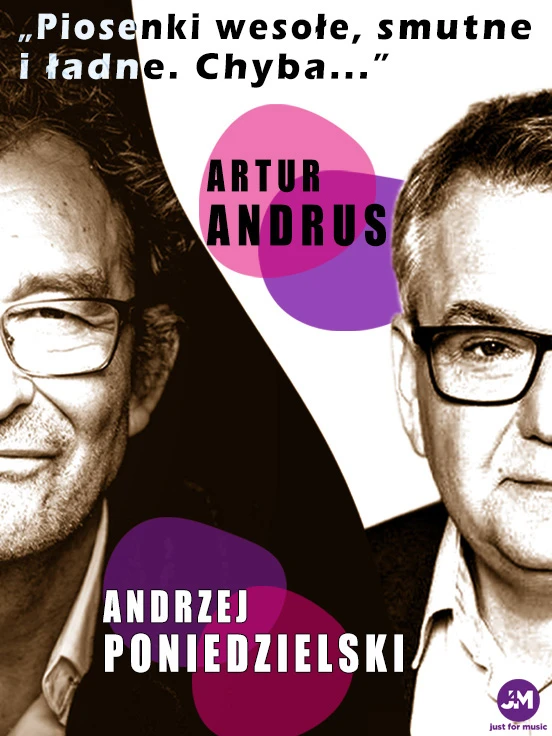 Andrzej Poniedzielski i Artur Andrus - "Piosenki wesołe, smutne i ładne. Chyba..."