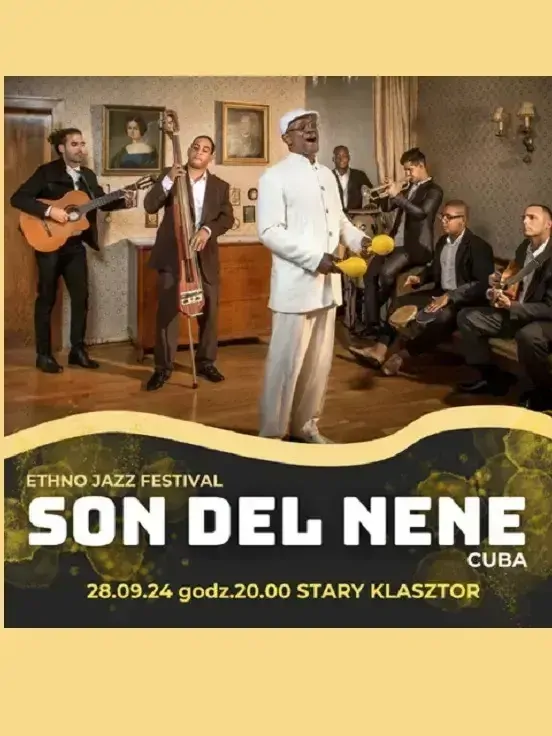 Ethno Jazz Festival - Muzyka Świata SON DEL NENE (Kuba)