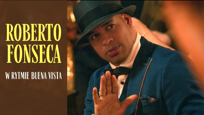 Festiwal Etno Jazzu ROBERTO FONSECA – W Rytmie Buena Vista