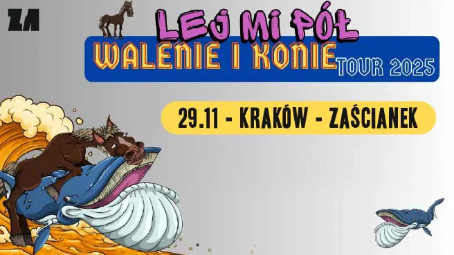 Lej Mi Pół “Walenie i Konie Tour 2025"