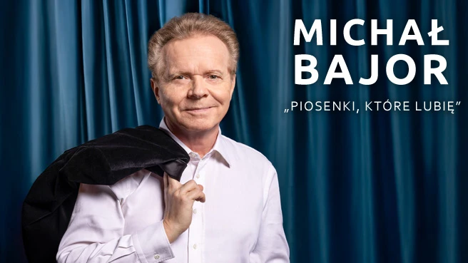 Michał Bajor "Piosenki, które lubię"
