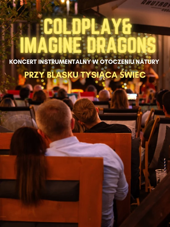 Koncert plenerowy Mieszczańska Beach Bar: Coldplay & Imagine Dragons