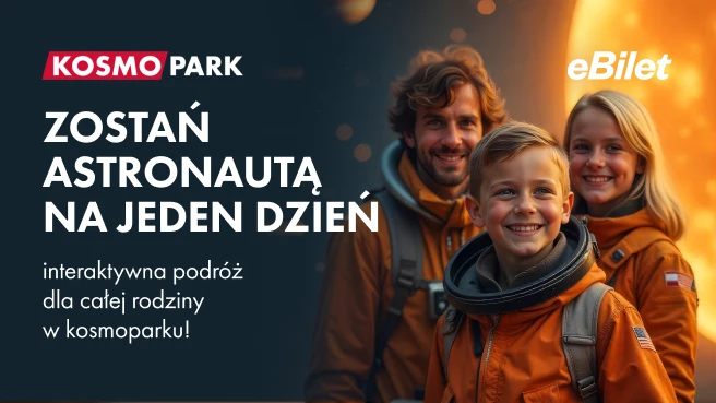 Interaktywna wystawa kosmosu dla całej rodziny "Kosmopark"