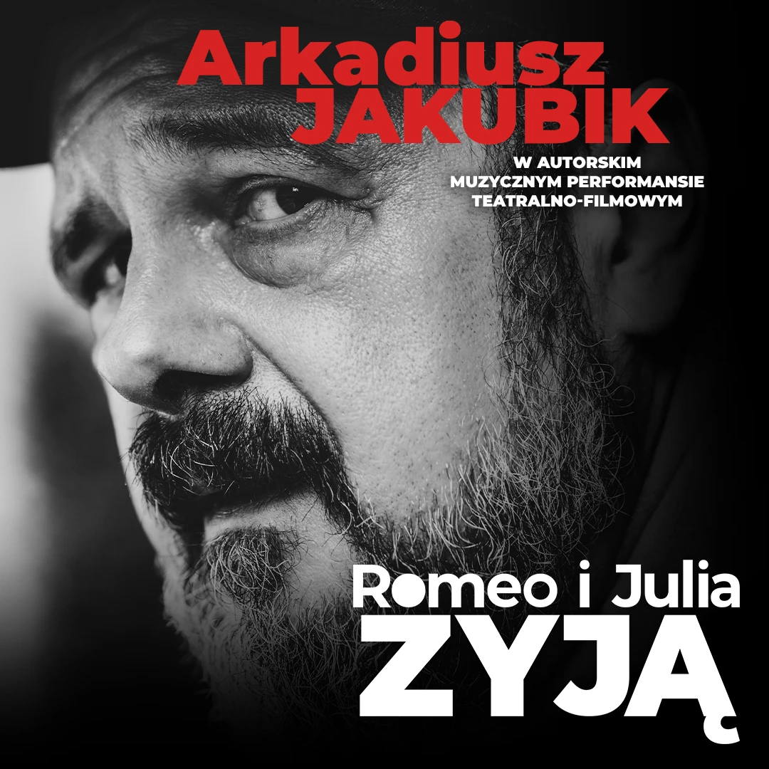 Arkadiusz Jakubik "Romeo and Julia Live"