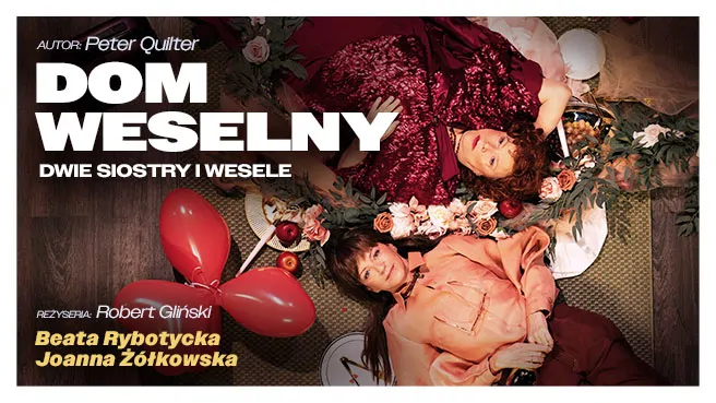 Dom weselny - dwie siostry i wesele