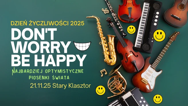 Don't Worry Be Happy - najbardziej optymistyczne piosenki świata
