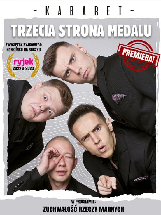 Kabaret Trzecia Strona Medalu "Zuchwałość rzeczy marnych"