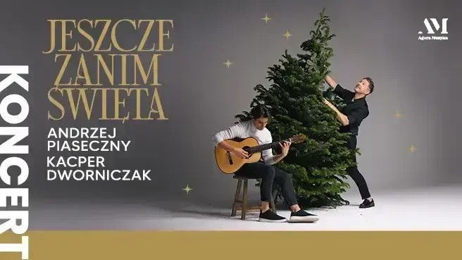"Jeszcze zanim Święta" Andrzej Piaseczny & Kacper Dworniczak