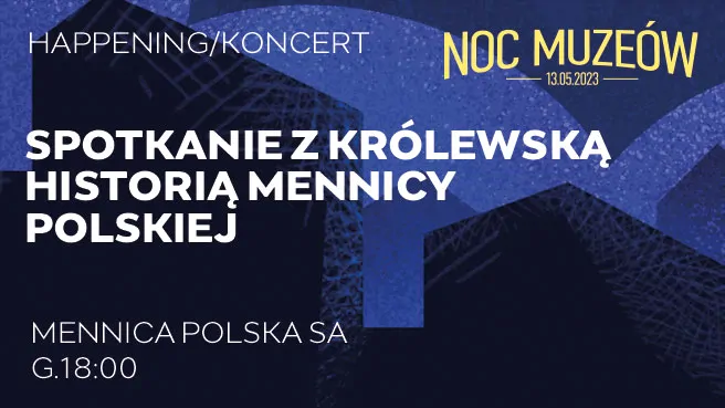 Spotkanie z królewską historią Mennicy Polskiej