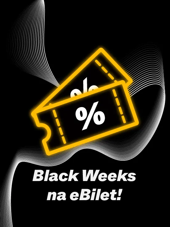 Black Weeks: promocje na bilety!
