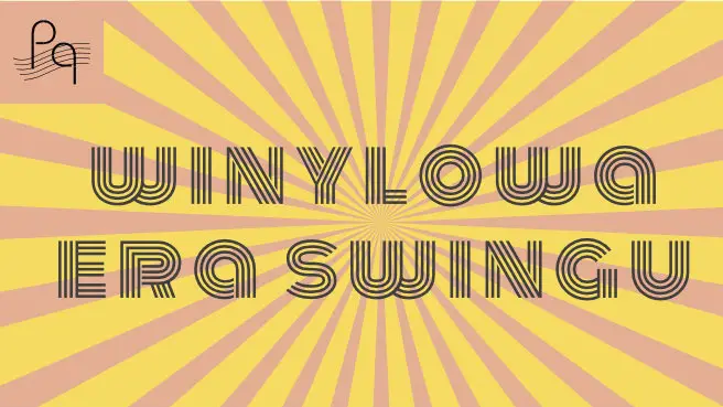 Winylowa Era Swingu