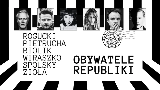 OBYWATELE REPUBLIKI – Rogucki / Pietrucha / Biolik / Wiraszko