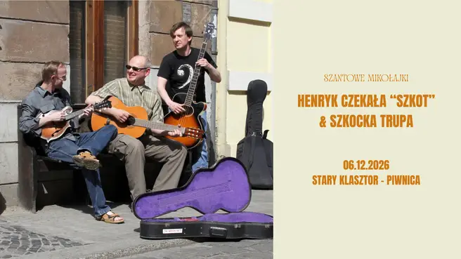 Szantowe Mikołajki: Henryk Czekała „Szkot” & Szkocka Trupa