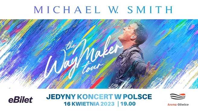 Michael W. Smith - The Way Maker Tour