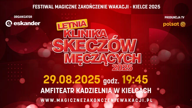 Letnia Klinika Skeczów Męczących 2025 - rejestracja POLSAT