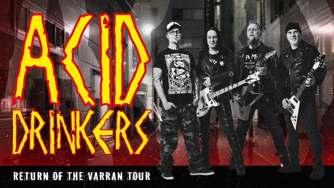 Acid Drinkers - Return Of The Varran Tour