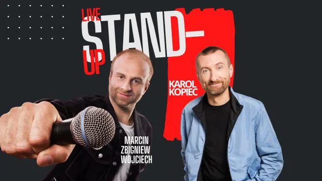 Stand-up Karol Kopiec i Marcin Zbigniew Wojciech