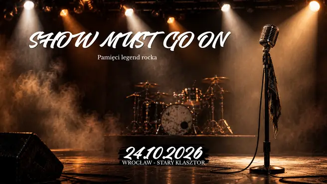 SHOW MUST GO ON - Pamięci legend rocka