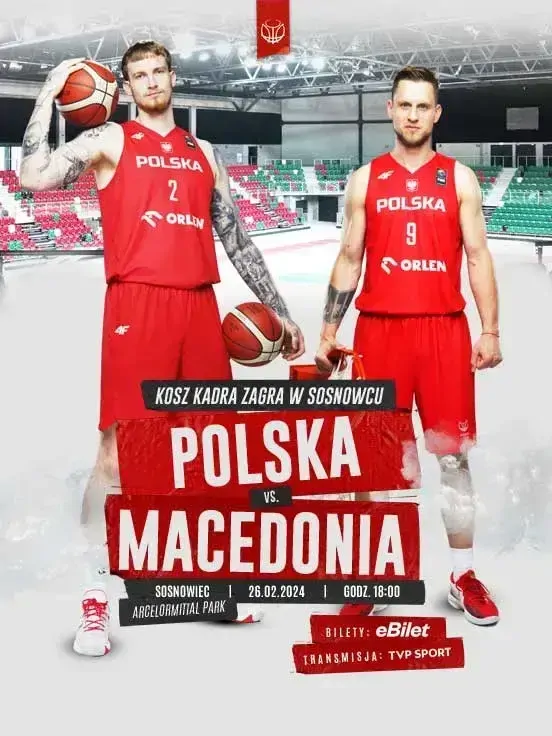 Mecz Reprezentacji Polski Koszykarzy POLSKA-MACEDONIA