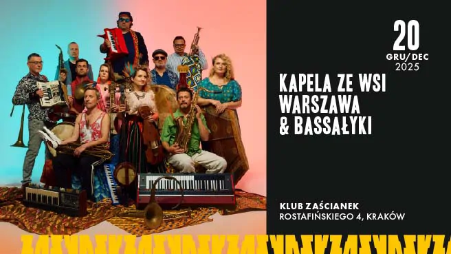 Kapela ze Wsi Warszawa & Bassałyki