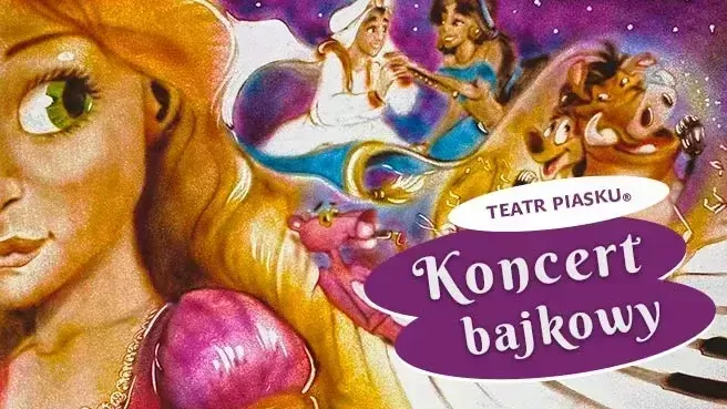 KONCERT BAJKOWY - rodzinny koncert Teatru Piasku Tetiany Galitsyny