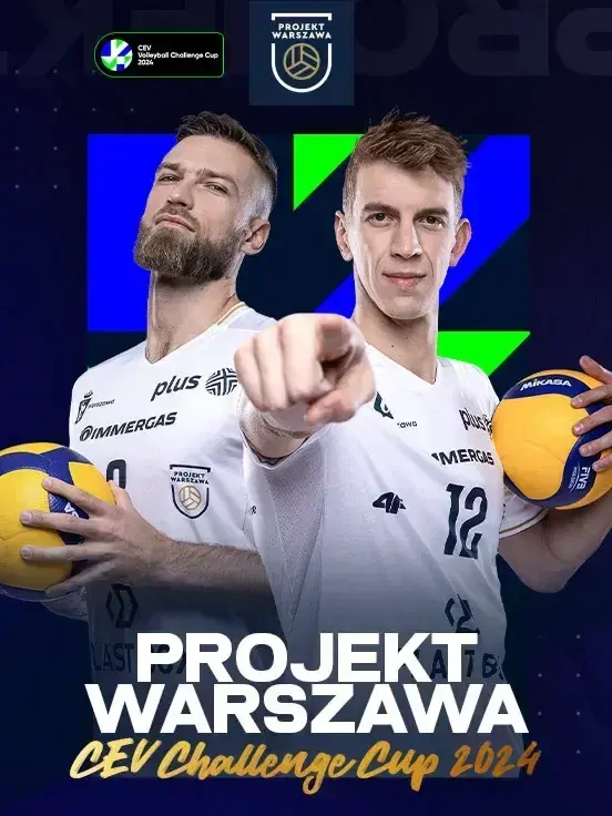 CEV CHALLENGE CUP 2024 PROJEKT WARSZAWA- CALCIT KAMNIK