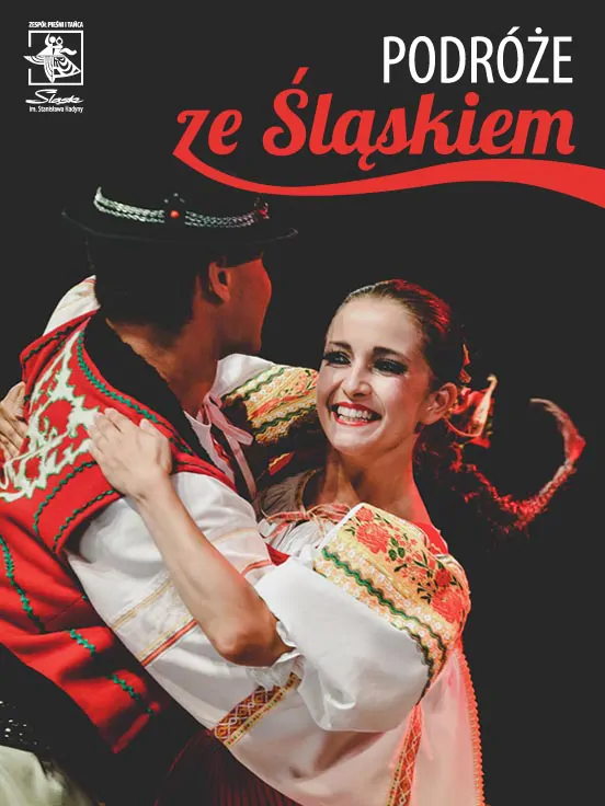 Zespół Pieśni i Tańca "Śląsk" - Podróże ze Śląskiem