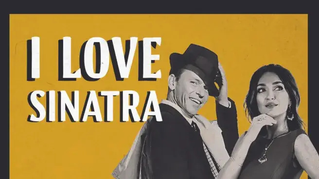 I love Sinatra