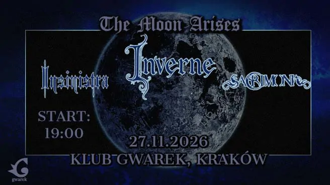 The Moon Arises: Inverne, Sacrimonia, Insinistra