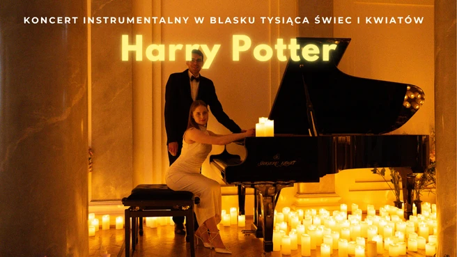 Koncert wśród kwiatów i świec: Wieczór z Magią Harry’ego Pottera