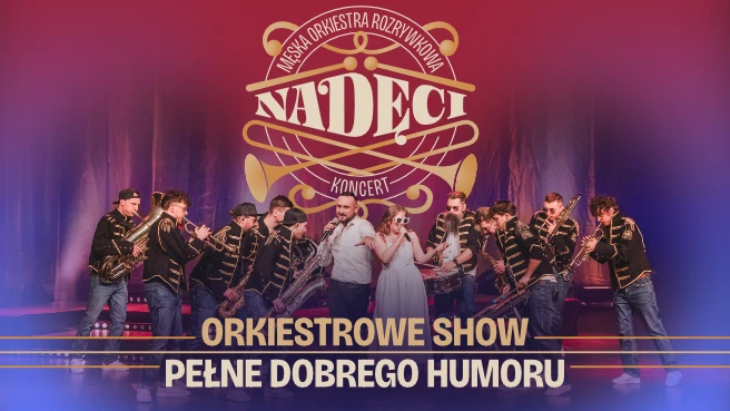 NADĘCI - Męska Orkiestra Rozrywkowa