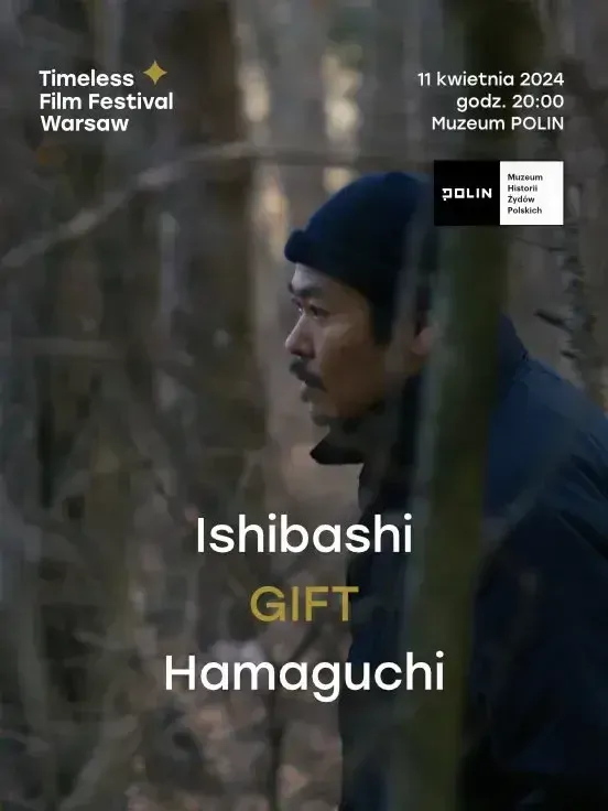 Ishibashi | GIFT | Hamaguchi | Timeless Film Festival Warsaw