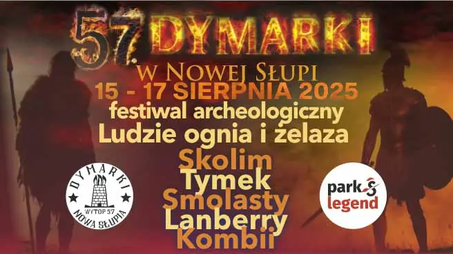 Dymarki Świętokrzyskie w Nowej Słupi- bilet jednodniowy PIĄTEK
